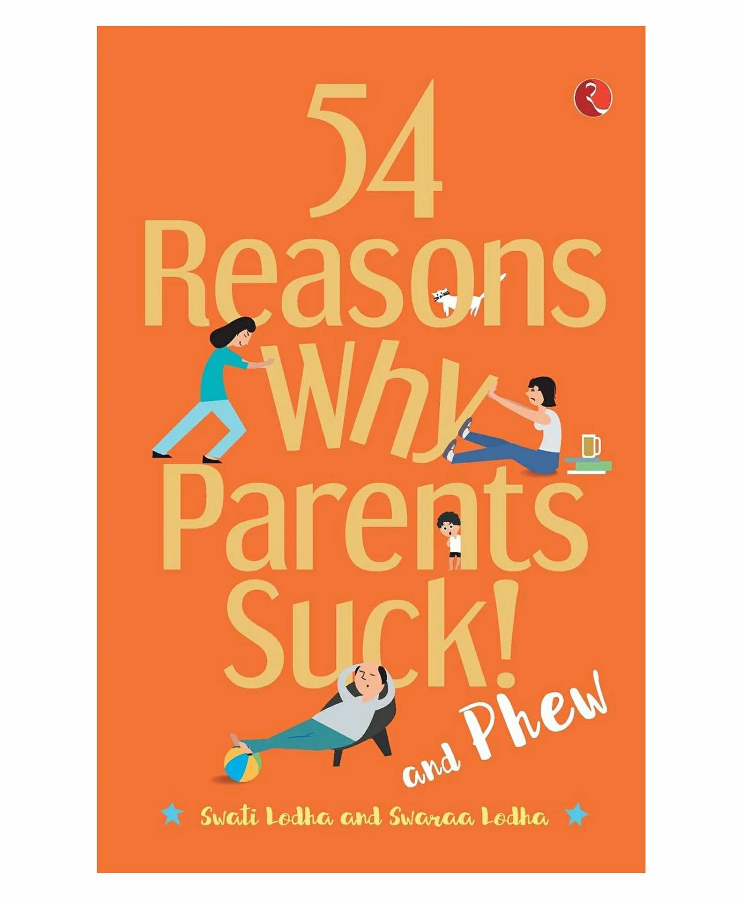 54 Reasons Why Parents Suck – English  |   Pregnancy & Parenting Books Pregnancy & Parenting Books Pregnancy & Parenting Books