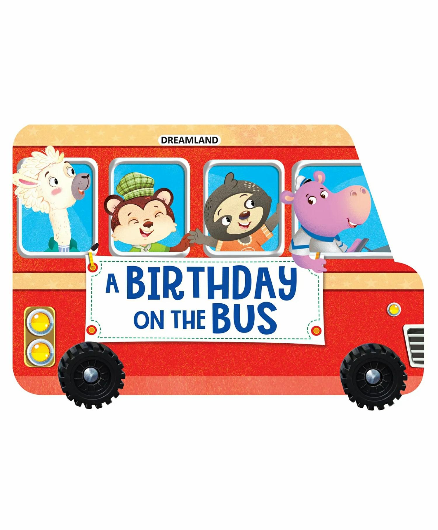 A Birthday On The Bus A Shaped Board Book With Wheels – English  |   Picture Books Picture Books Picture Books