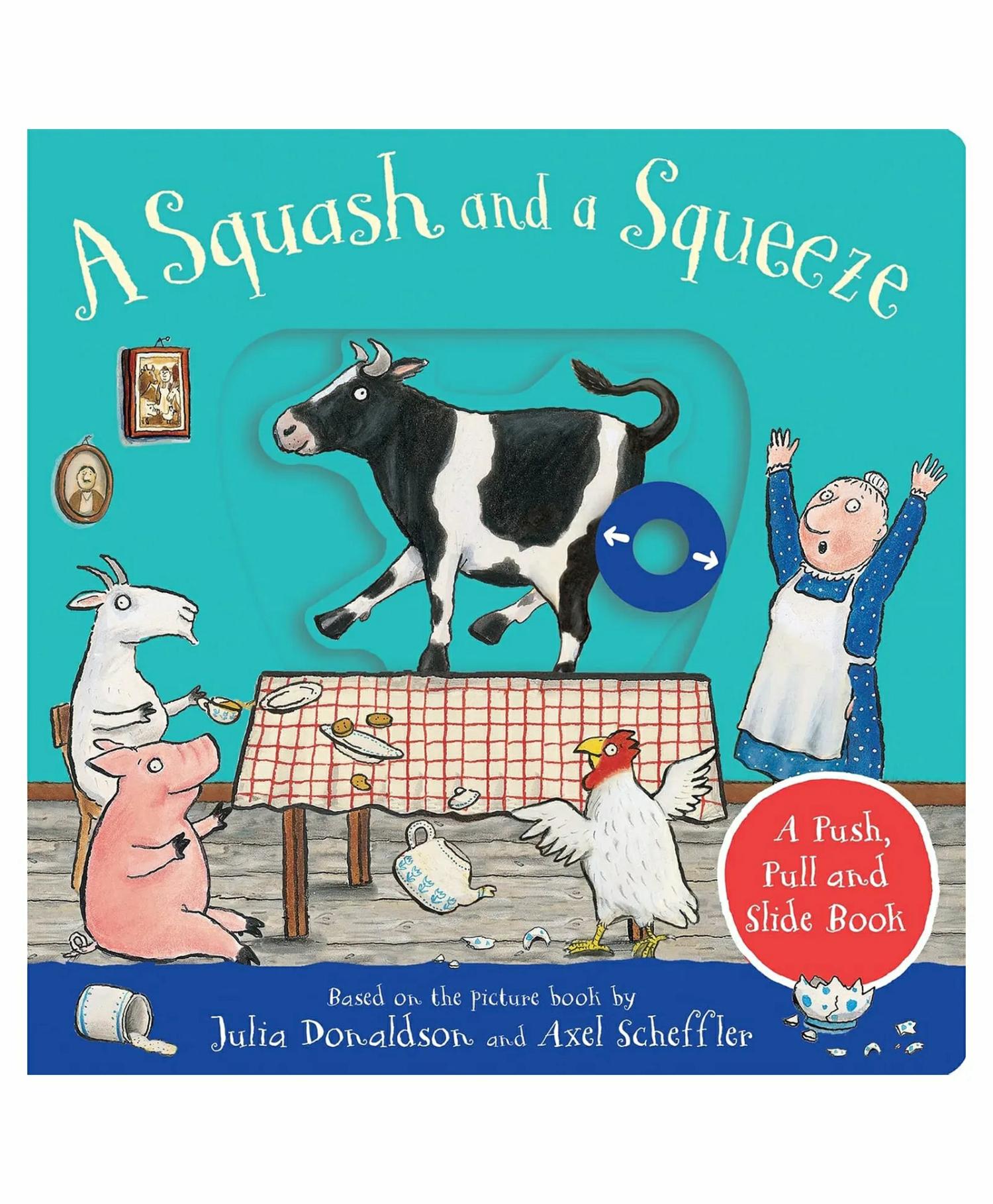 A Squash And A Squeeze A Push Pull And Slide Book By Julia Donaldson- English  |   Board Books Board Books Board Books