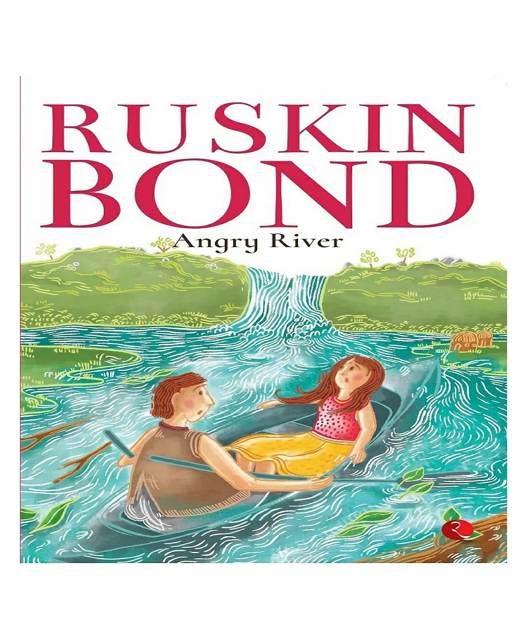 Angry River By Ruskin Bond – English  |   Pregnancy & Parenting Books Pregnancy & Parenting Books Pregnancy & Parenting Books