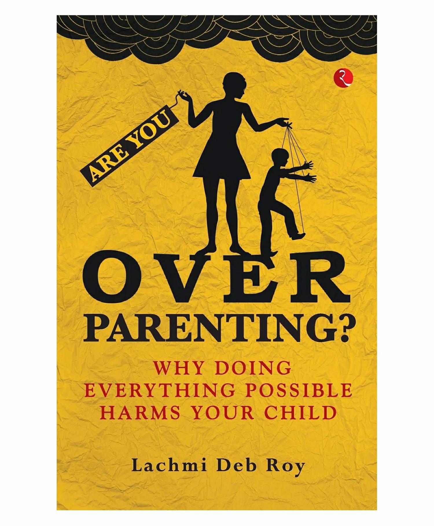 Are You Overparenting – English  |   Pregnancy & Parenting Books Pregnancy & Parenting Books Pregnancy & Parenting Books