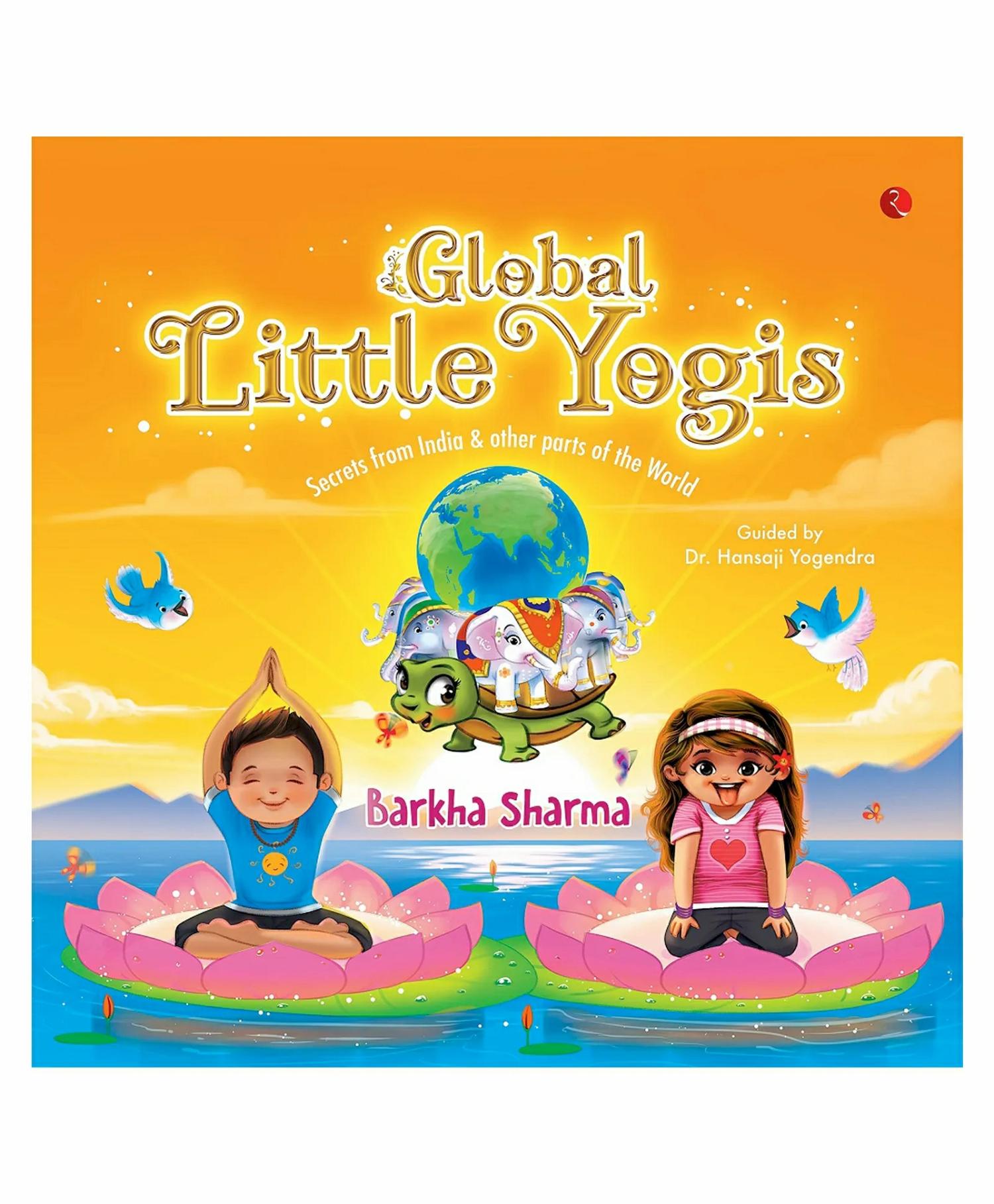 Global Little Yogis By Barkha Sharma – English  |   Pregnancy & Parenting Books Pregnancy & Parenting Books Pregnancy & Parenting Books