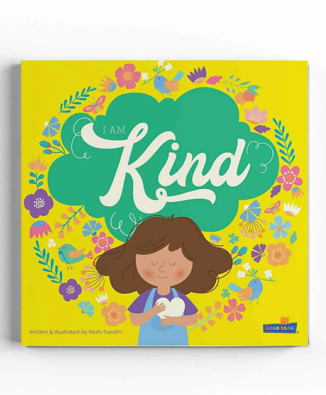 I Am Kind A Children’s Book About The Power Of Kindness Empathy And Compassion By Rashi Gandhi – English  |   Board Books Board Books Board Books