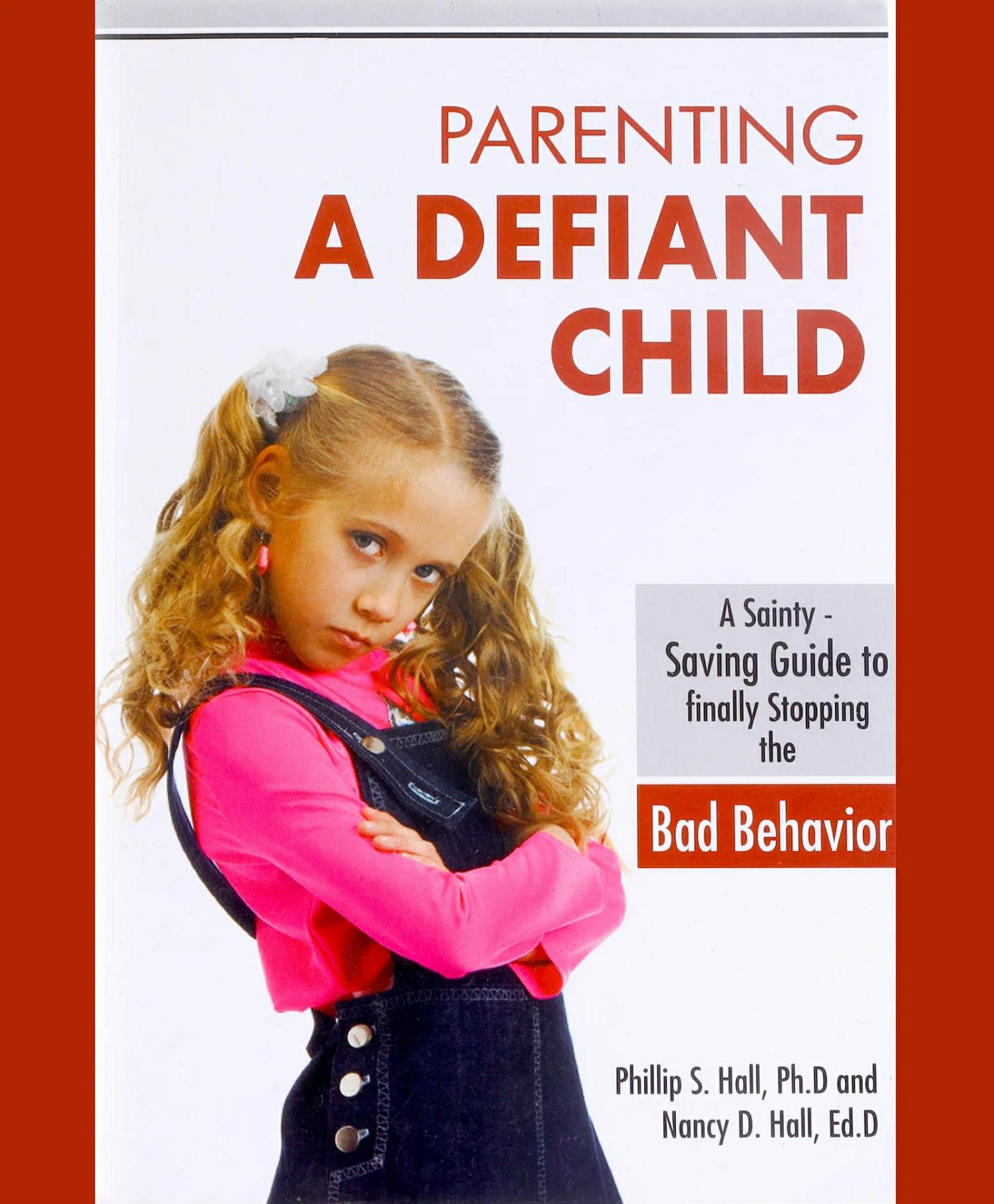 Parenting A Defiant Child Book By Phillip S Hall & Nancy D Hall -English  |   Pregnancy & Parenting Books Pregnancy & Parenting Books Pregnancy & Parenting Books