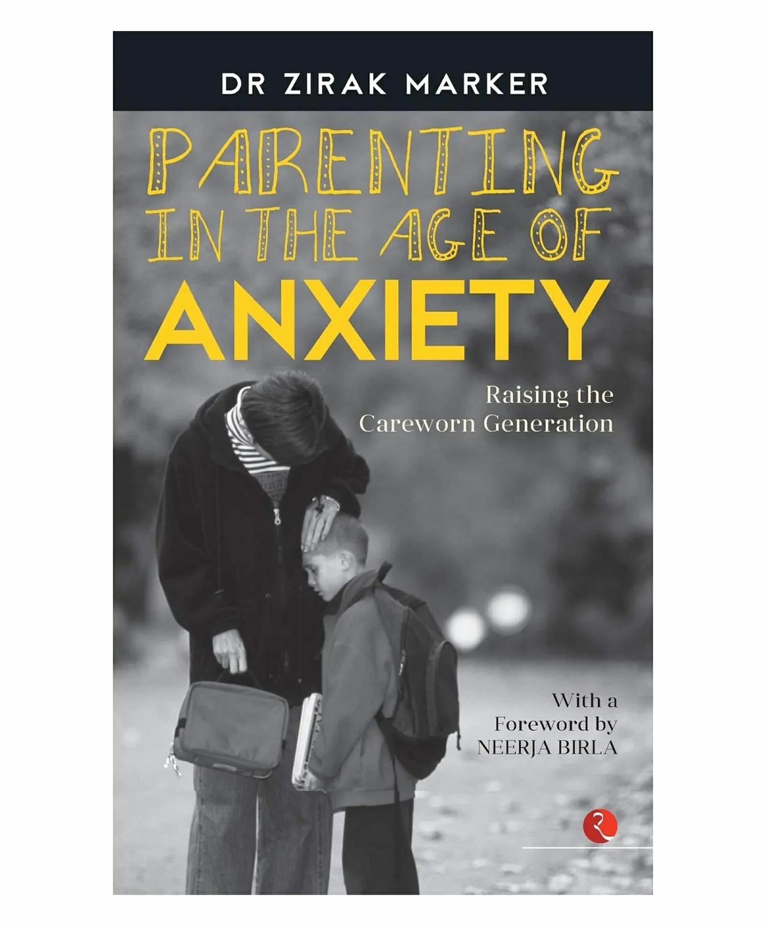 Parenting In The Age Of Anxiety  |   Pregnancy & Parenting Books Pregnancy & Parenting Books Pregnancy & Parenting Books