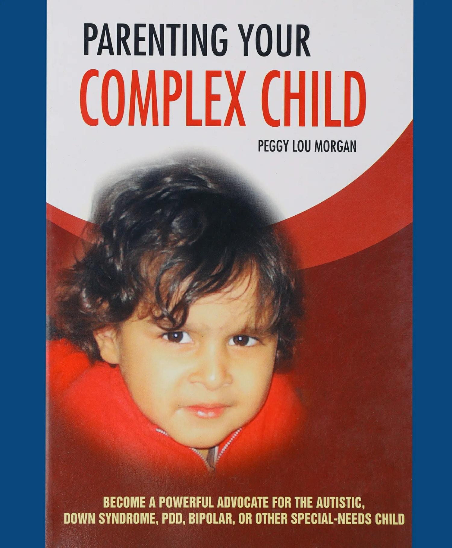 Parenting Your Complex Child Book By Peggy Lou Morgan – English  |   Pregnancy & Parenting Books Pregnancy & Parenting Books Pregnancy & Parenting Books