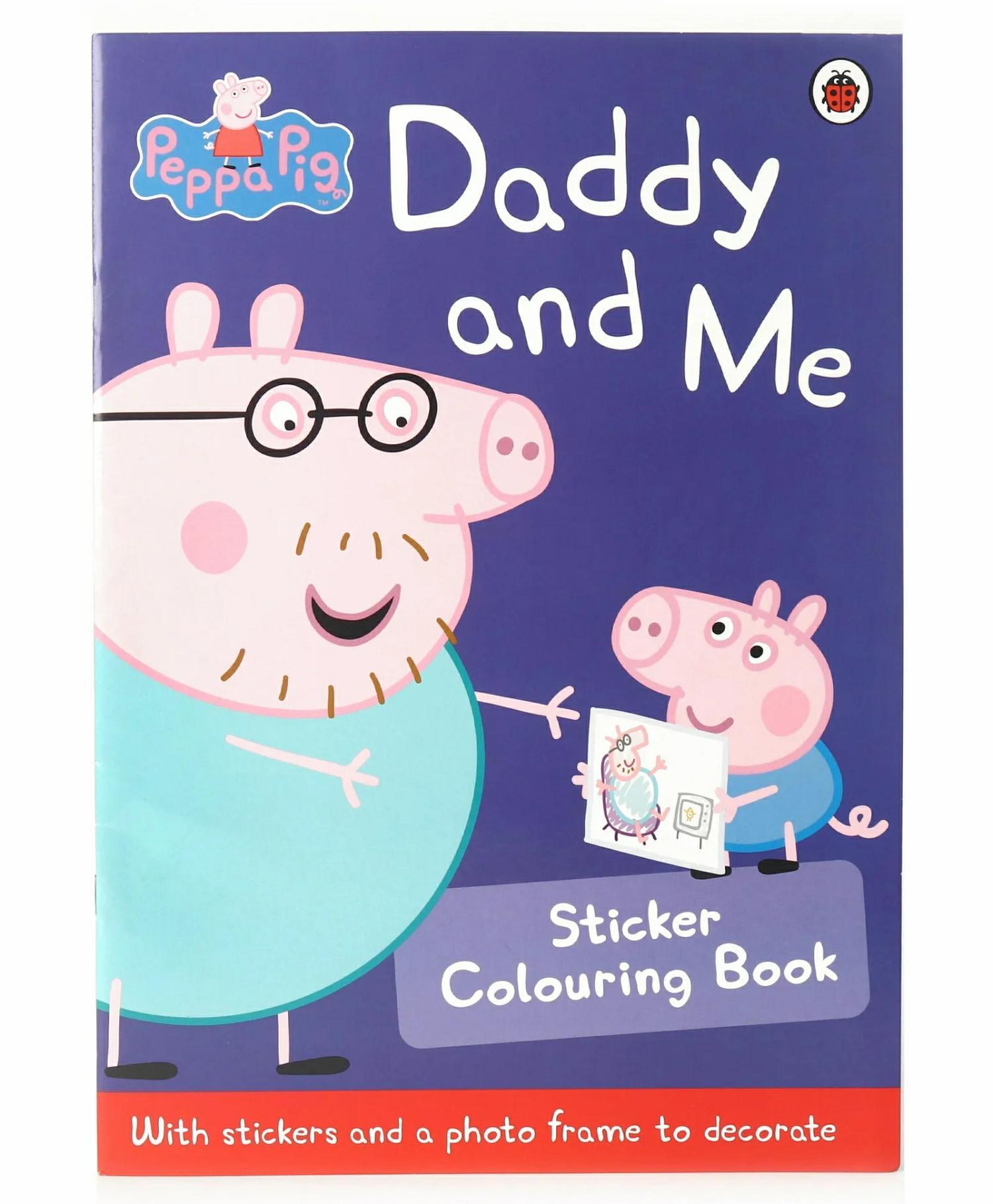 Peppa Pig Daddy And Me Sticker & Colouring Book – English  |   Sticker Books Sticker Books Sticker Books