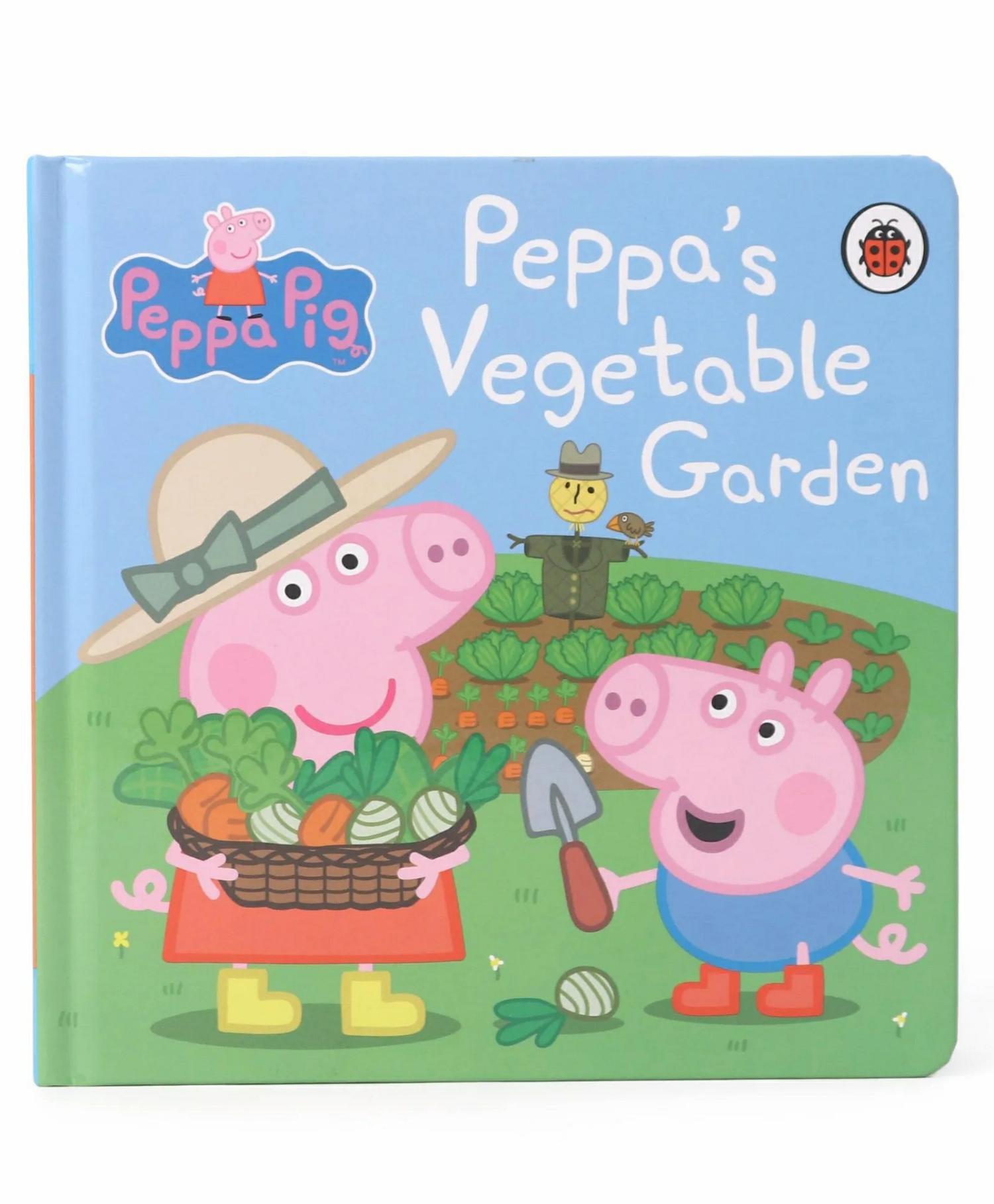 Peppa Pig Peppa’s Vegetable Garden- English  |   Board Books Board Books Board Books