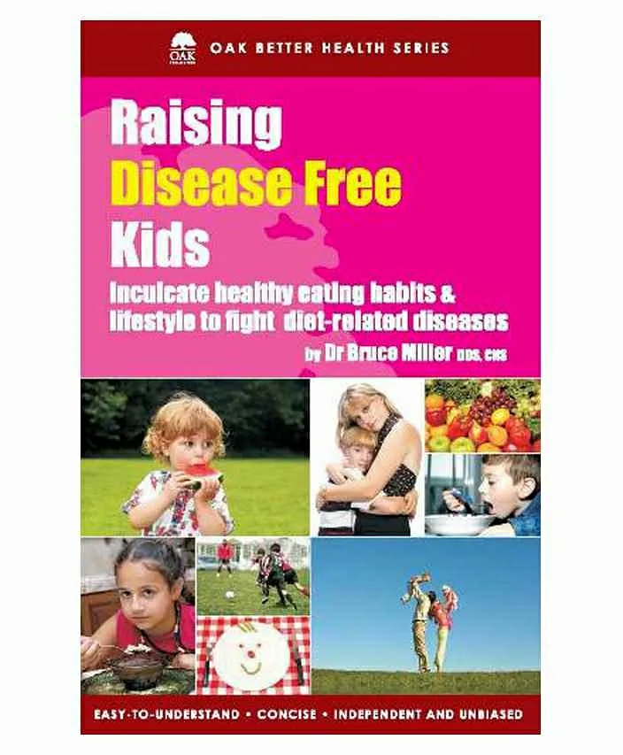 Raising Disease Free Kids By Dr. Bruce Miller – English  |   Pregnancy & Parenting Books Pregnancy & Parenting Books Pregnancy & Parenting Books