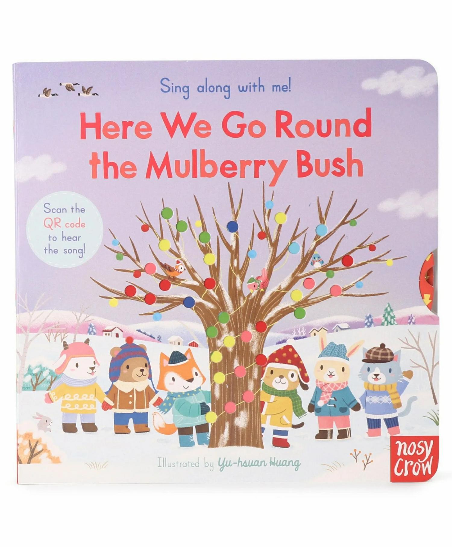 Sing Along With Me Here We Go Round The Mulberry Bush Board Book By  Yu-Hsuan Huang – English  |   Rhymes & Poetry Books Rhymes & Poetry Books Rhymes & Poetry Books