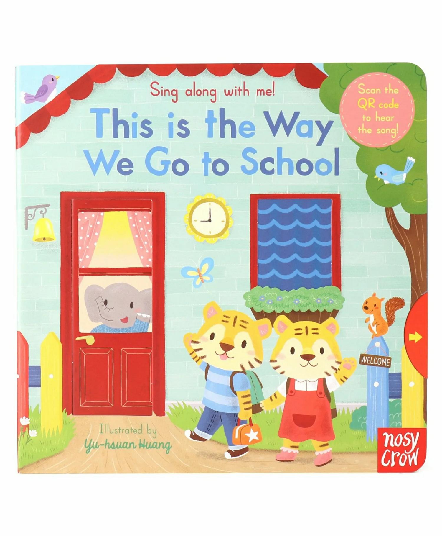 Sing Along With Me! This Is The Way We Go To School By Huang Yu-Hsuan – English  |   Rhymes & Poetry Books Rhymes & Poetry Books Rhymes & Poetry Books