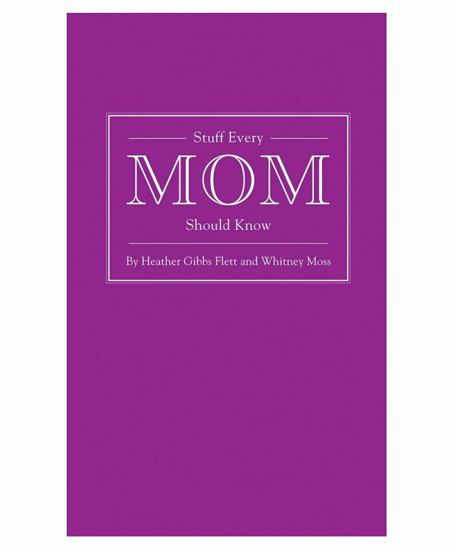 Stuff Every Mom Should Know – English  |   Pregnancy & Parenting Books Pregnancy & Parenting Books Pregnancy & Parenting Books