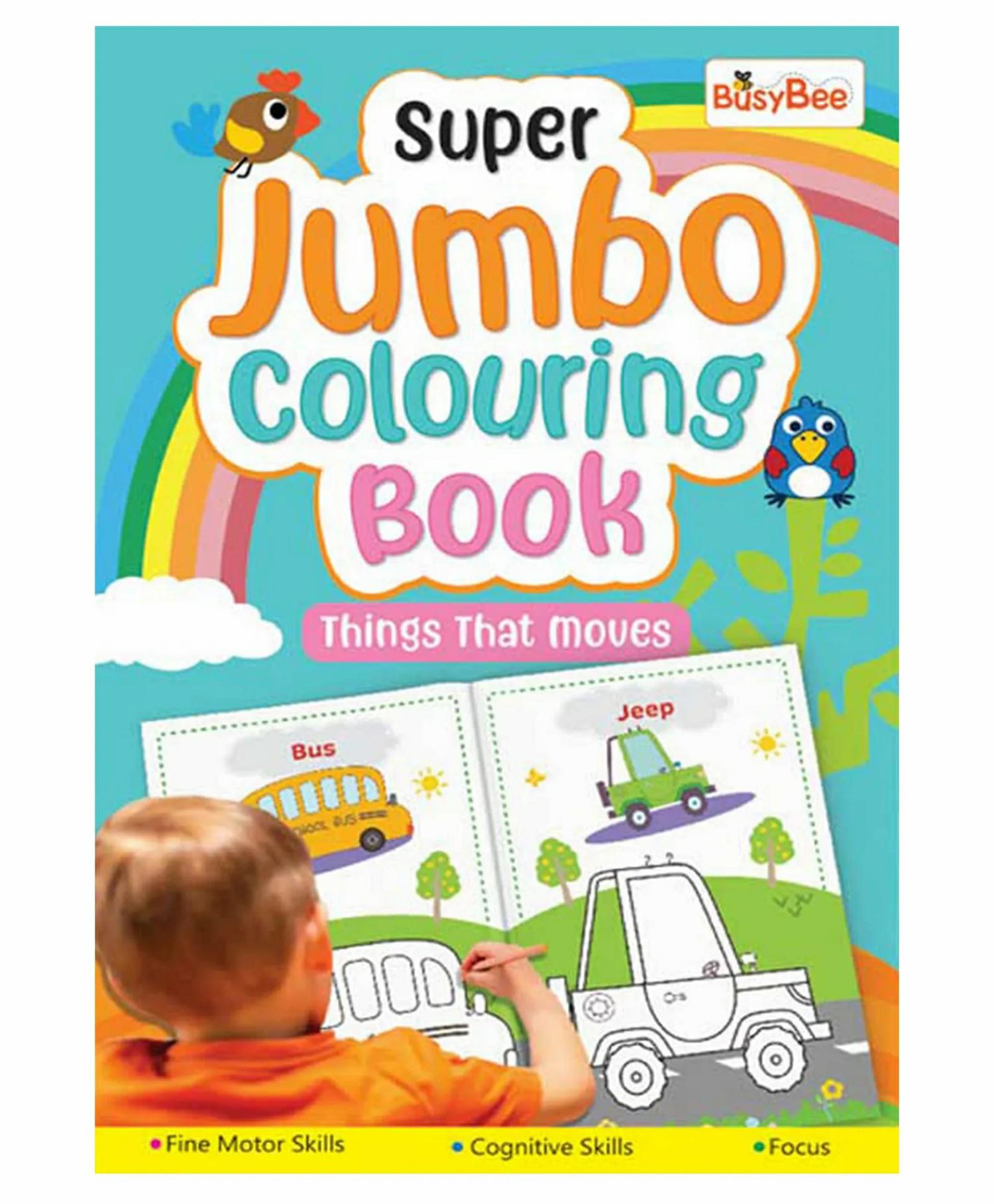 Super Jumbo Colouring Book (Things That Move) – English  |   Drawing & Coloring Book Drawing & Coloring Book Drawing & Coloring Book