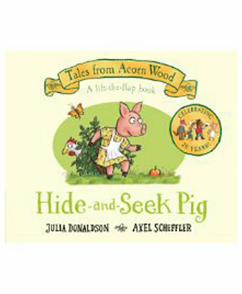 Tales From Acorn Wood Hide And Seek Pig By Julia Donaldson – English  |   Board Books Board Books Board Books