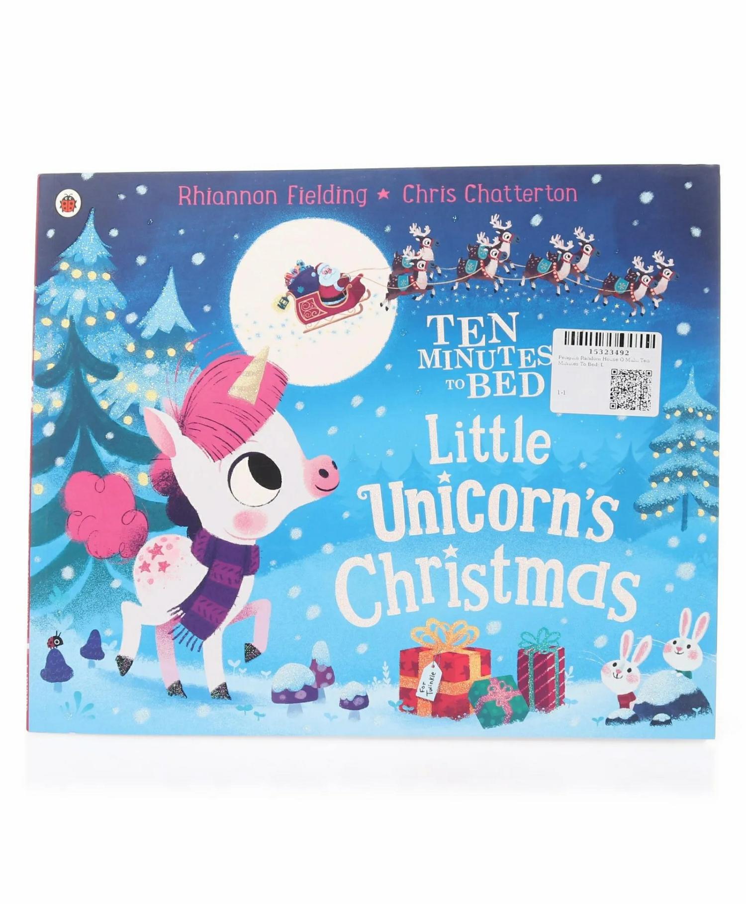 Ten Minutes To Bed: Little Unicorn’s Christmas By Rhiannon Fielding- English  |   Picture Books Picture Books Picture Books