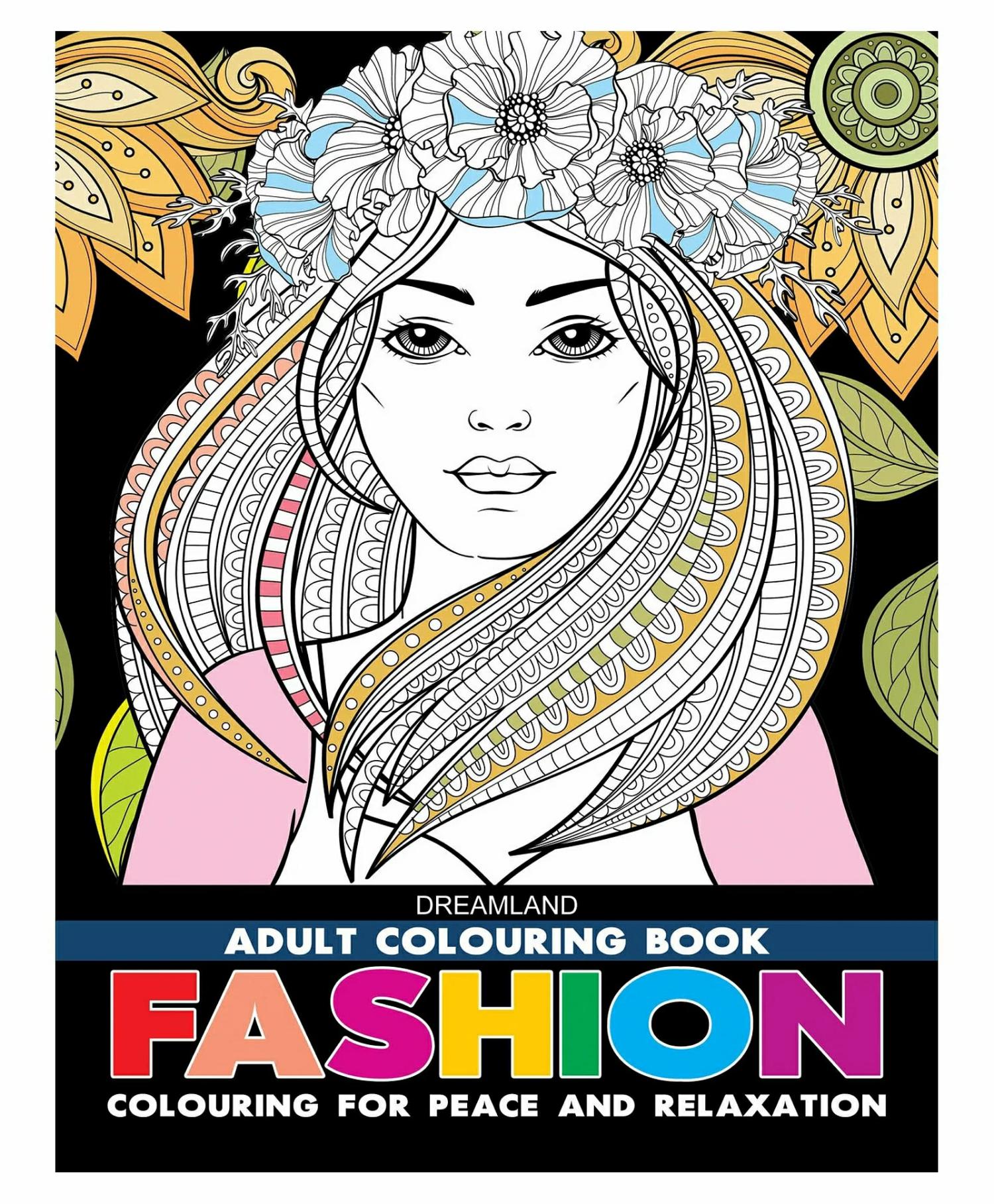 Dreamland Fashion- Colouring Book For Adults  |   Drawing & Coloring Book Drawing & Coloring Book Drawing & Coloring Book