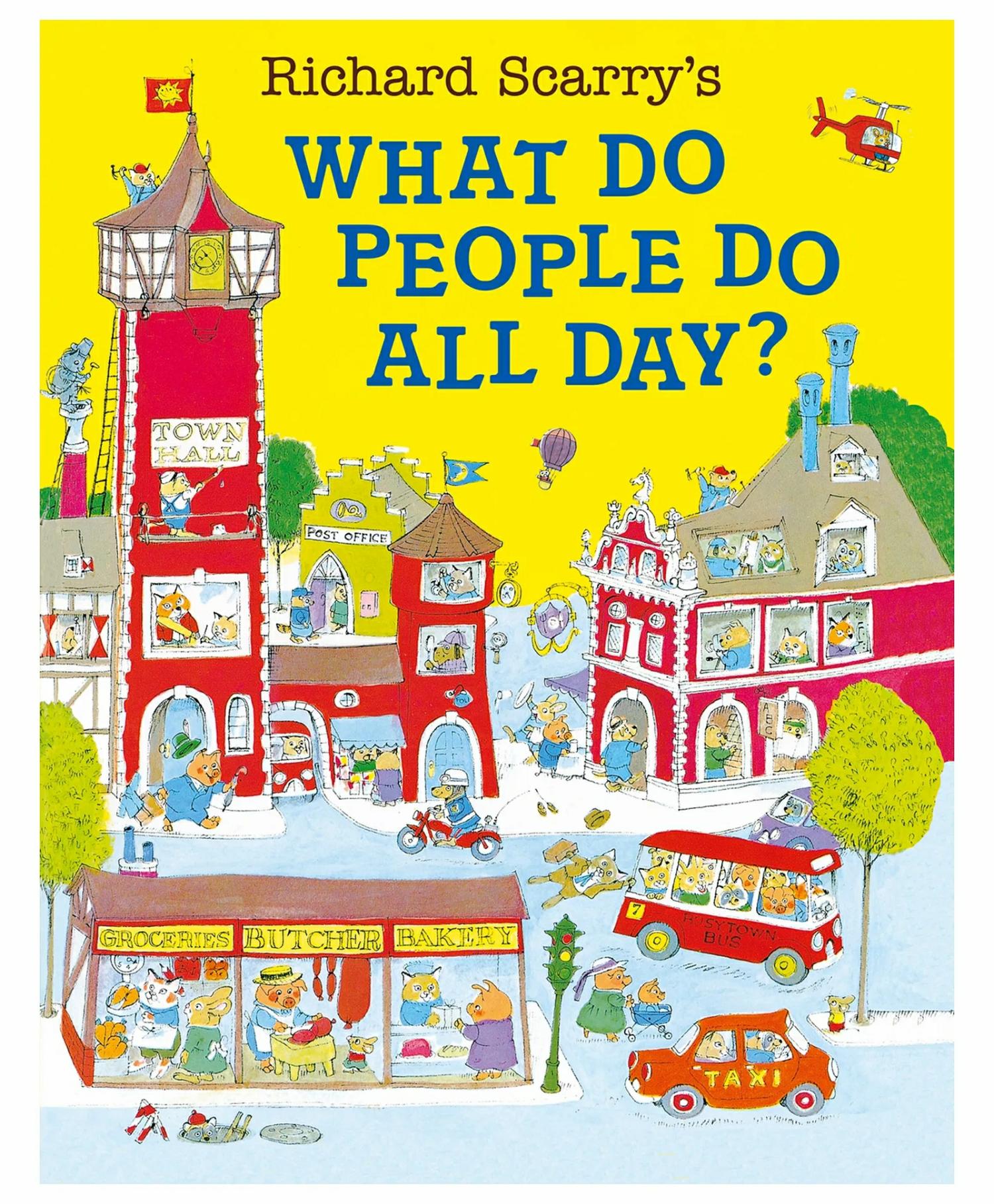 What Do People Do All Day By Richard Scarry – English  |   Picture Books Picture Books Picture Books